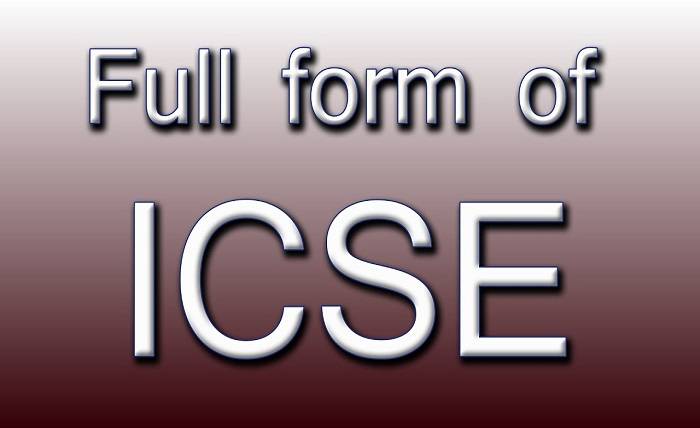 ICSE Full Form